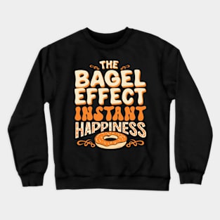 The Bagel Effect Instant Happiness Crewneck Sweatshirt